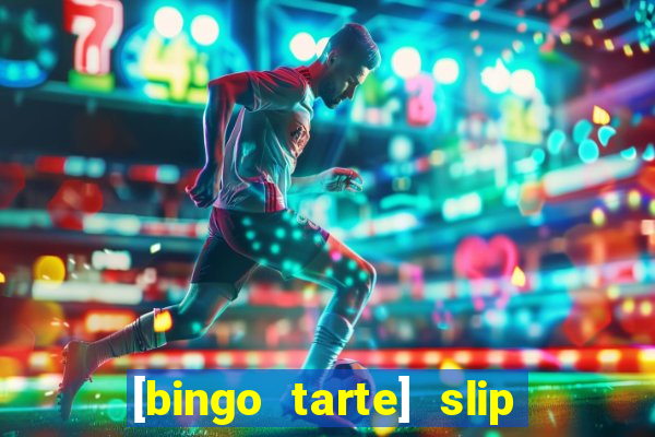 [bingo tarte] slip & stop 1988 part 1